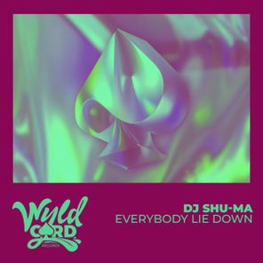 DJ Shu-Ma – Everybody Lie Down