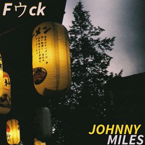 Johnny Miles – Fuck (Extended Mix)