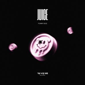 Tommy Dice – Juice