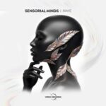 Sensorial Minds – Maye