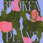 ERIICE, Naarly – Broken Plans