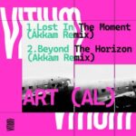 Akkam, Art (AL) – Lost in the Moment / Beyond the Horizon (Akkam Remix)