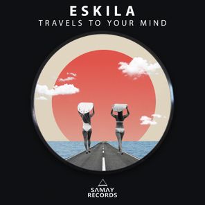 Eskila – Travels To Your Mind