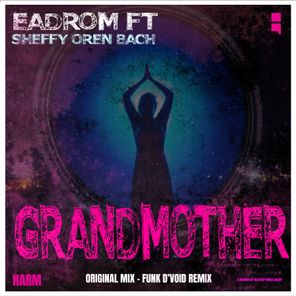 Funk D’Void, Sheffy Oren Bach – Grandmother