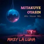 Mikey La Luna – Mitakuye Oyasin
