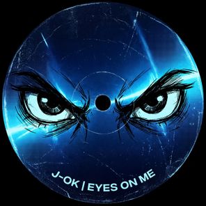J-OK – Eyes on Me