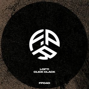Lofti – CLICK CLACK