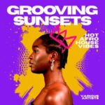 Chris Le Blanc, Bsharry – Grooving Sunsets (Hot Afro House Vibes)