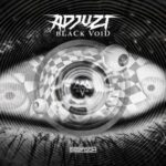 Adjuzt – bLaCk VoiD