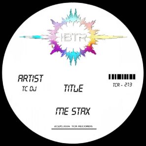 TC Dj – Me Stax