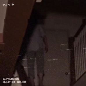 Gurgamesh – Haunted House