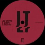 Dompe, Low Steppa - Wild Thing 3 Dompe, Low Steppa – Wild Thing