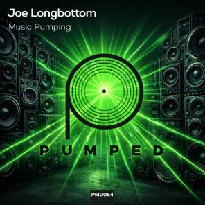 Joe Longbottom – Music Pumping