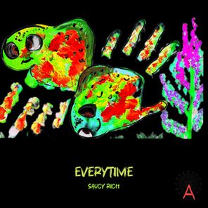 Saucy Rich – Everytime