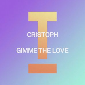 Cristoph – Gimme The Love