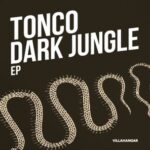 Tonco – Dark Jungle