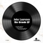 John Laurence – Rio Grande EP