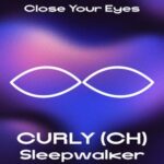CURLY (CH) – Sleepwalker