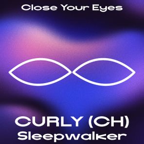 CURLY (CH) – Sleepwalker