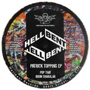 Patrick Topping – Pop That / Boom Shakalak