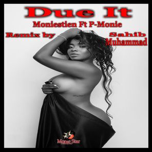 Moniestien, Sahib Muhammad – Due It