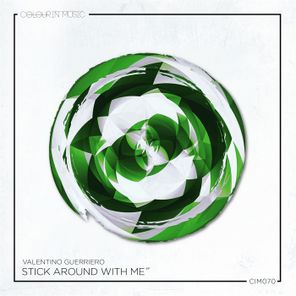 Valentino Guerriero – Stick Around With Me
