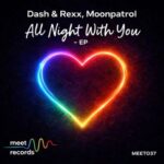 Moonpatrol, Dash & Rexx – All Night With You