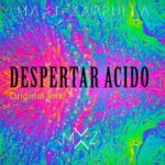 Maxi Zappulla – Despertar acido