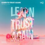 Archelli Findz – Learn to Trust Again