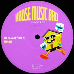 Minow – Me Enamoré del Dj