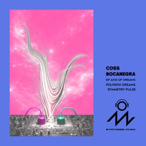 Coss Bocanegra – Axis of Dream