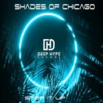 Shades Of Chicago – Step It Up