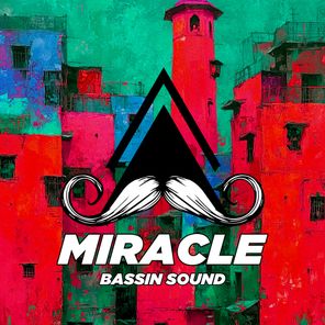 Bassin sound – Miracle