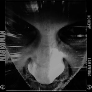 Markoman – Markoman No reply / I am feeling