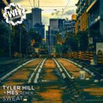 Tyler Hill, DJ Mes – Sweat