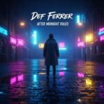 Def Ferrer – After Midnight Rules