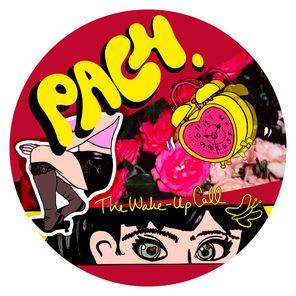 PACH. – The Wake-Up Call