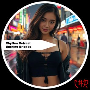 Rhythm Retreat – Burning Bridges