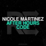 Nicole Martinez – After Hours Code