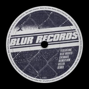 Chemars, FederFunk – Blue Nights (Chemars & Reiner Von Vielen Remix)