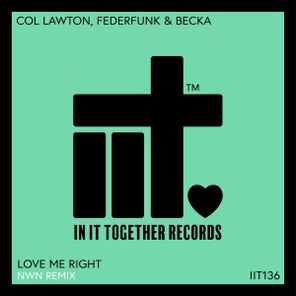 Col Lawton, FederFunk – Love Me Right