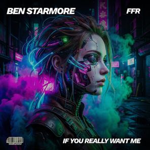Ben Starmore - If You Really Want Me 1 Ben Starmore – If You Really Want Me