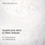 Sleepless Nick, Fred Miguel – Prohibidos