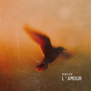 Rentier – L’amour