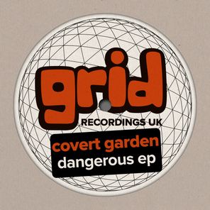 Covert Garden, DJ Direkt – Dangerous EP