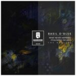 F-Act, Basil O'Glue - What Never Happened / Following the Light (The Remixes) 3 F-Act, Basil O’Glue – What Never Happened / Following the Light (The Remixes)