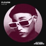 Flo.Von – Pull Up