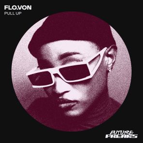 Flo.Von - Pull Up 1 Flo.Von – Pull Up