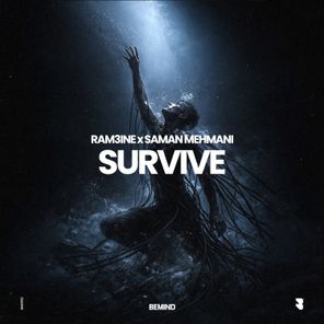 Saman Mehmani, Ram3ine – Survive