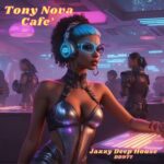 T.B.C., Tony Nova – Tony Nova Cafe’